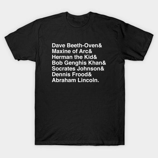 Bill & Ted Introduction Names (Socrates Johnson) T-Shirt by MovieFunTime